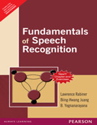 Fundamentals of Speech Recognition 1st  Edition(Others, Paperback, Lawrence Rabiner, Biing-Hwang Juang, B. Yegnanarayana)