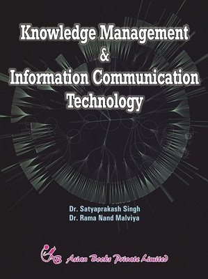 Knowledge Management & Information Communication Technology(English, Paperback, Rama Nand Malviya, Satyaprakash Singh)