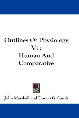 Outlines Of Physiology V1(English, Paperback, Marshall John)