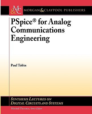PSpice for Analog Communications Engineering(English, Paperback, Tobin Paul)