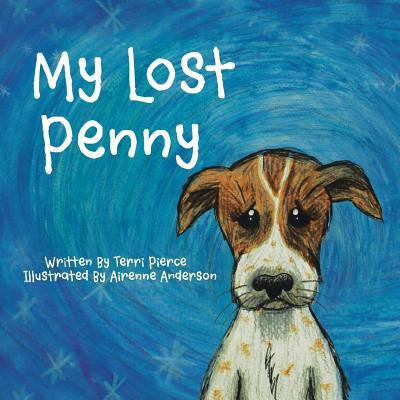 My Lost Penny(English, Paperback, Pierce Terri Sue)