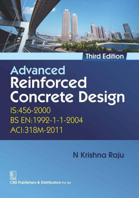 Advanced Reinforced Concrete Design(English, Paperback, Raju N.K.)
