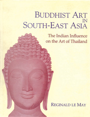 Buddhist Art in South Asia(English, Hardcover, Le May Reginald)