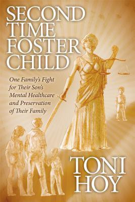 Second Time Foster Child(English, Paperback, Hoy Toni)