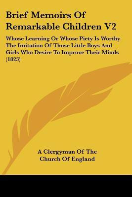 Brief Memoirs Of Remarkable Children V2(English, Paperback, unknown)