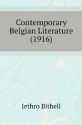 Contemporary Belgian Literature (1916)(English, Paperback, Bithell Jethro)
