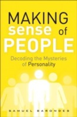 Making Sense of People  - Decoding the Mysteries of Personality(English, Hardcover, Barondes Samuel)