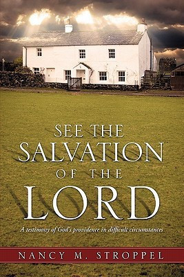 See the Salvation of the Lord(English, Paperback, Stroppel Nancy M)