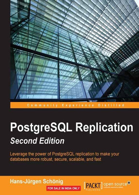 PostgreSQL Replication -(English, Electronic book text, Schonig Hans-Jurgen)