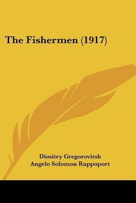 The Fishermen (1917)(English, Paperback, Gregorovitsh Dimitry)