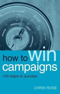 How to Win Campaigns(English, Hardcover, Rose Chris)