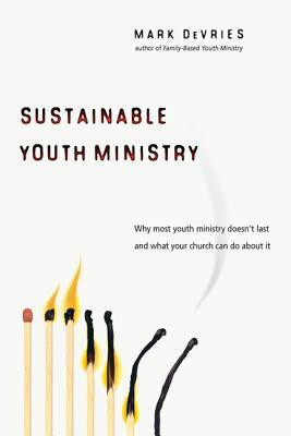 Sustainable Youth Ministry(English, Paperback, Mark DeVries)