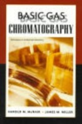 The Basic Gas Chromatography 1st Edition(English, Paperback, McNair Harold M.)