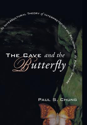 The Cave and the Butterfly(English, Hardcover, Chung Paul S)
