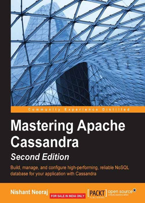 Mastering Apache Cassandra -(English, Electronic book text, Neeraj Nishant)