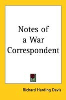 Notes of a War Correspondent(English, Paperback, Davis Richard Harding)