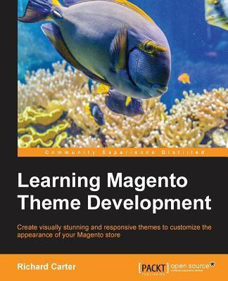 Learning Magento Theme Development(English, Paperback, Carter Richard)