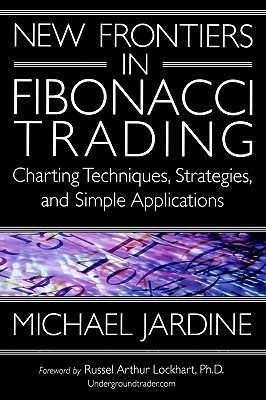 New Frontiers in Fibonacci Trading(English, Hardcover, Jardine Michael)