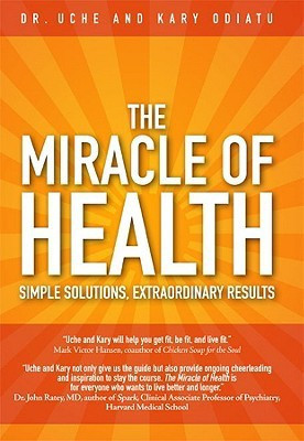 The Miracle of Health(English, Hardcover, Odiatu Uche)