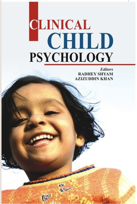 Clinical Child Psychology 01 Edition(English, Hardcover, Radhey Shyam)