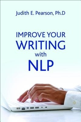 Improve Your Writing with NLP(English, Paperback, Pearson Judith E)