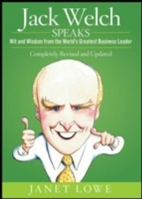 Jack Welch Speaks REV UPD 2nd  Edition(English, Hardcover, Lowe Janet)