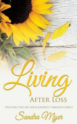Living After Loss(English, Paperback, Myer Sandra)