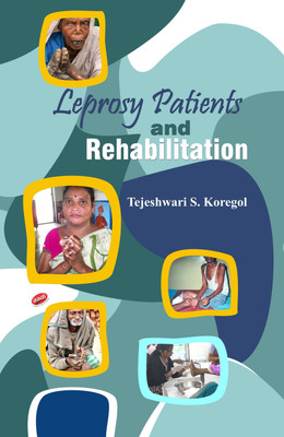 Leprosy Patients and Rehabilitation(English, Hardcover, Tejeshwari S. Koregol)