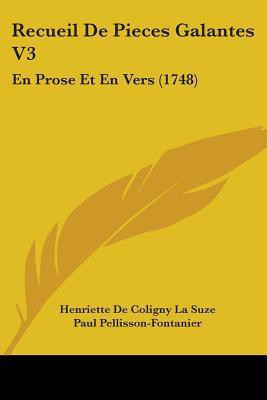 Recueil De Pieces Galantes V3(English, Paperback, Suze Henriette De Coligny La)