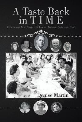 A Taste Back in Time(English, Paperback, Martin Denise)