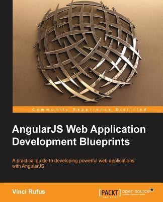 AngularJS Web Application Development Blueprints(English, Electronic book text, Rufus Vinci)