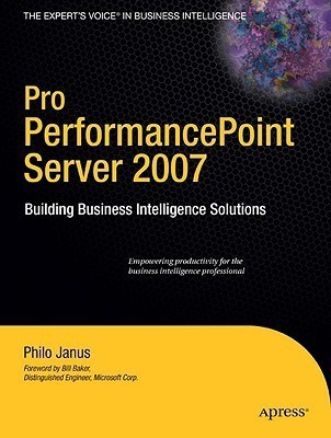 Pro PerformancePoint Server 2007(English, Paperback, Janus Philo)