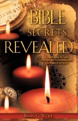 Bible Secrets Revealed(English, Paperback, Wood Barry G)