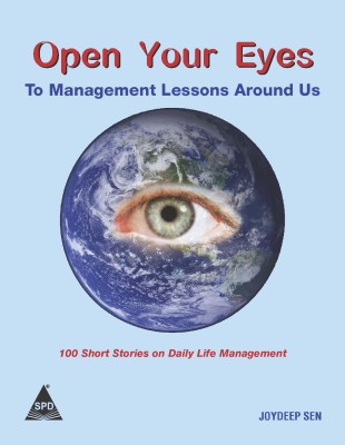 Open Your Eyes : To Management Lessons Around US(English, Paperback, Joydeep Sen)