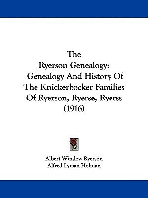 The Ryerson Genealogy(English, Paperback, Ryerson Albert Winslow)