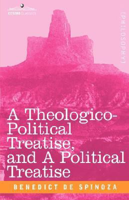 A Theologico-Political Treatise, and a Political Treatise(English, Hardcover, de Spinoza Benedict)