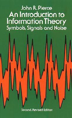 An Introduction to Information Theory, Symbols, Signals and Noise Subsequent 2nd  Edition(English, Paperback, Engineering Engineering)