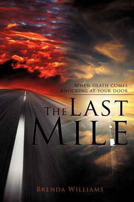 The Last Mile(English, Hardcover, Williams Brenda)