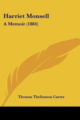 Harriet Monsell(English, Paperback, Carter Thomas Thellusson)