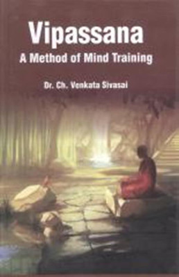 Vipassana a Method of Mind Training(English, Paperback, Sivasai Venkata)