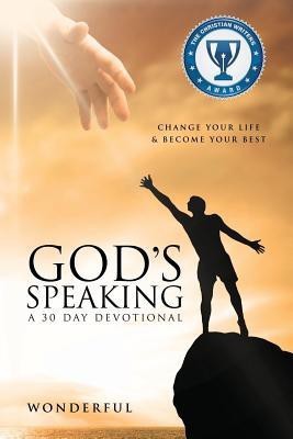 God's Speaking a 30 Day Devotional Change Your Life & Become Your Best(English, Paperback, Wonderful)