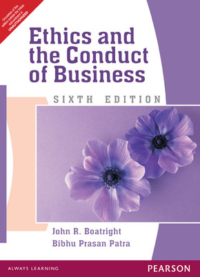 Ethics and the Conduct of Business 6th  Edition(English, Paperback, Boatright)