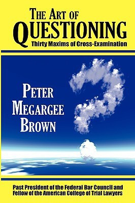 The Art of Questioning(English, Paperback, Brown Peter Megargee)