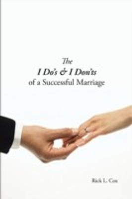 The I Do's & I Don'ts of a Successful Marriage(English, Paperback, Cox Rick L.)