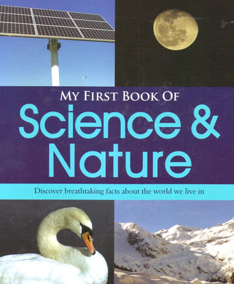 My First Book of Science & Nature(English, Hardcover, unknown)