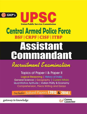 Study Guide Upsc (Central Armed Police Force) Assistant Commandant Recruitment Examination 2014 Paper 1 & Paper 2 Includes Solved Papers 2013-14  - Includes Solved papers 2013-14 9 Edition(English, Paperback, unknown)
