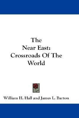 The Near East(English, Paperback, Hall William H)