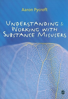 Understanding and Working with Substance Misusers(English, Paperback, unknown)