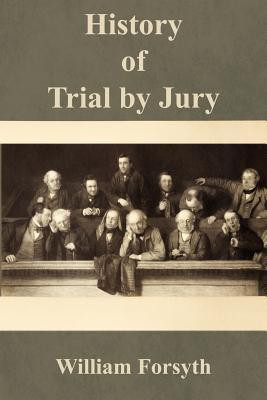 History of Trial by Jury(English, Paperback, Forsyth William Jr)