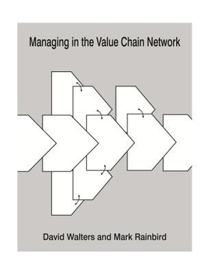 Managing In The Value Chain Network(English, Hardcover, Mark Rianbird David Walters)